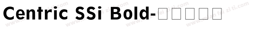 Centric SSi Bold字体转换